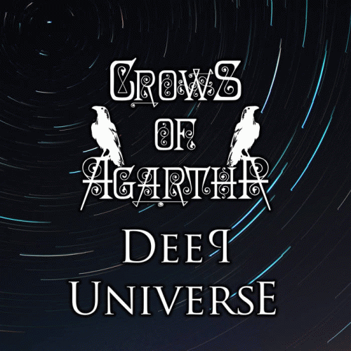Crows Of Agartha : Deep Universe
